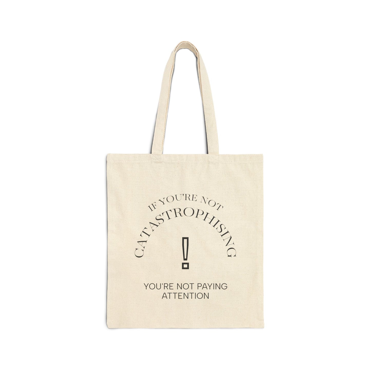 Funny Quote Tote Bag - Great for Shopping, Gifts, Everyday Use, Eco-Friendly, Motivational